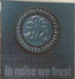 NAIL (GER) : In Noise We Trust